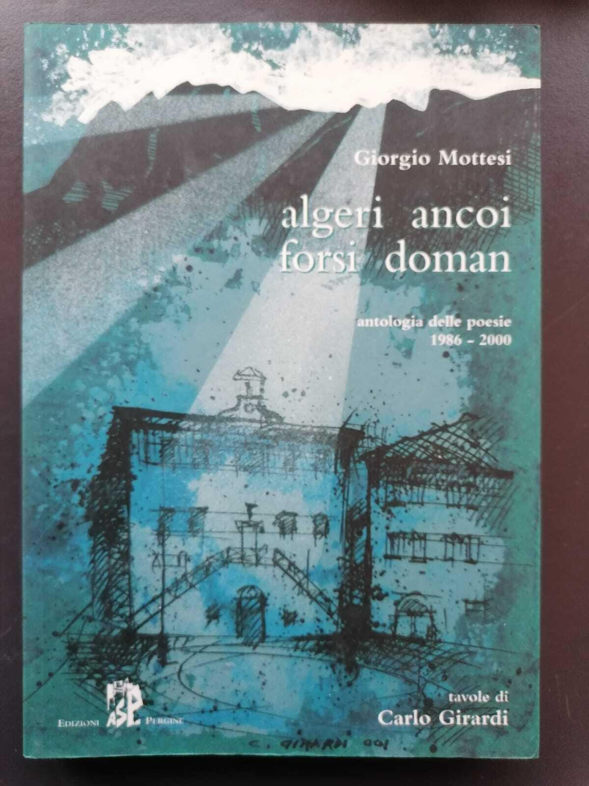 Algeri ancoi forsi doman: antologia delle poesie, 1986-2000