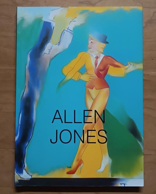 Allen Jones: Believe it or not - Flaminio Gualdoni - copertina