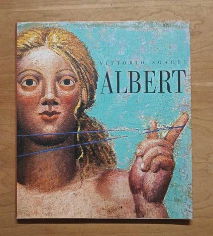 Hermann Albert: opere 1990-1999 - Vittorio Sgarbi - copertina