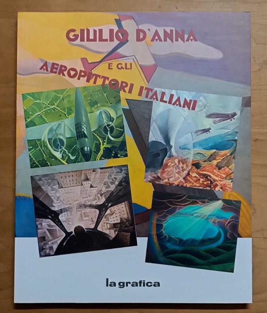 Giulio d'Anna e gli aeropittori italiani - copertina