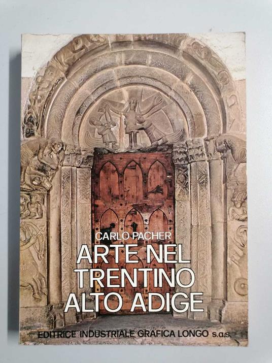 Arte nel Trentino Alto Adige (2a edizione) - Carlo Pacher - copertina