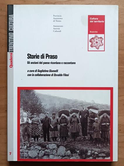 Storie di Praso: gli anziani del paese ricordano e raccontano - copertina