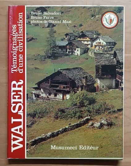 Walser. Temoignage d'une civilisation - copertina