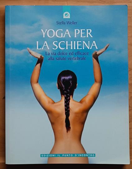 Yoga per la schiena: la via dolce ed efficace alla salute vertebrale - copertina