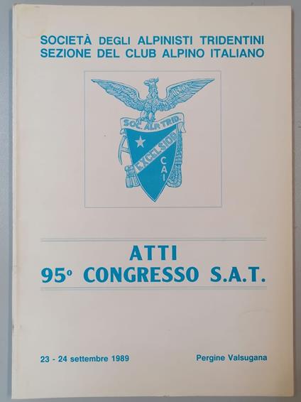 Atti 95^ Congresso SAT, 23-24 settembre 1989 Pergine Valsugana - copertina