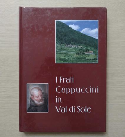 I Frati Cappuccini in Val di Sole - copertina