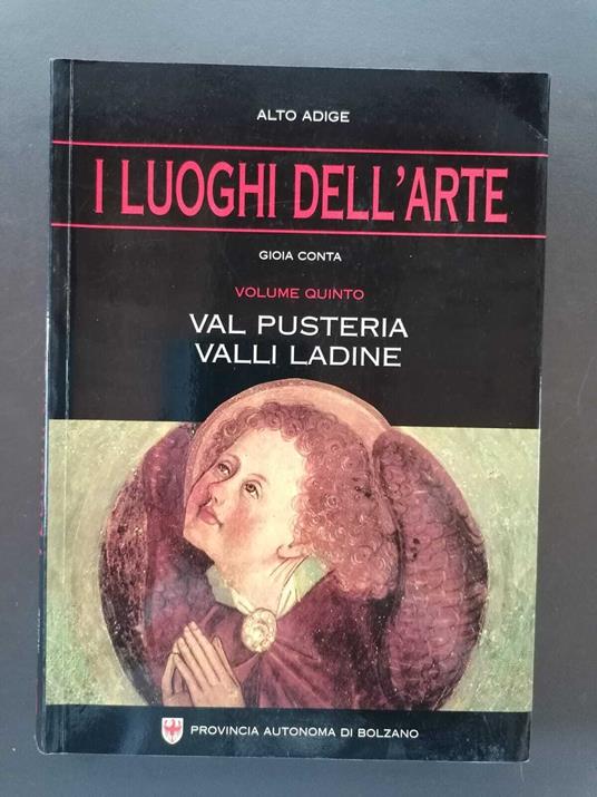I luoghi dell'arte. Vol. 5: Val Pusteria, valli ladine - copertina
