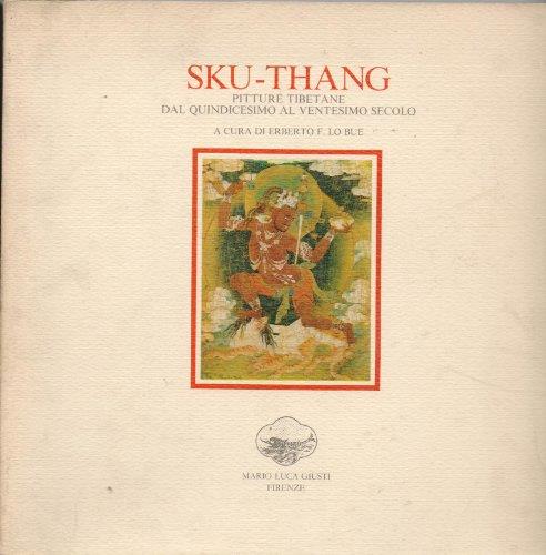 Sku - Thang. Pitture tibetane dal quindicesimo al ventesimo secolo - copertina