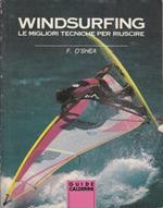 Windsurfing - Le migliori tecniche per riuscire