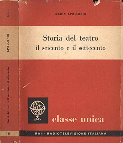 Storia del teatro: il seicento e il settecento - Mario Apollonio - copertina
