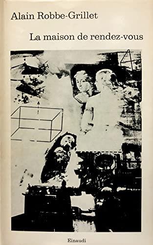 Alain Robbe-Grillet: La maison de rendez-vous (raro) ed.Einaudi A14 - Alain Robbe-Grillet - copertina