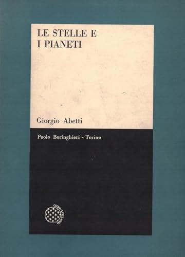 Le stelle e i pianeti - Giorgio Abetti - copertina