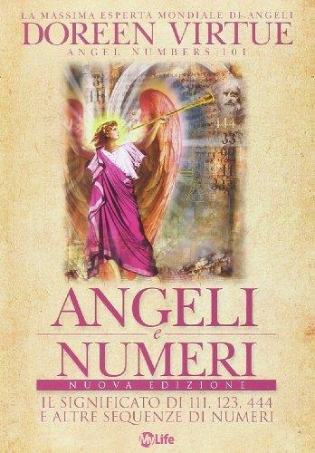 Angeli e numeri. Il significato di 111, 123, 444 e altre sequenze di numeri by Doreen Virtue (2014-01-01) - copertina