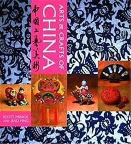 Arts and Crafts of China: Chung-Kuo Kung I Mei Shu - copertina