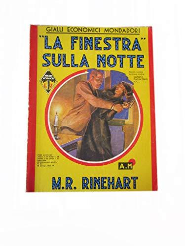 La Finestra Sulla Notte Di M.R Rinehart - I Gialli Mondadori 1937