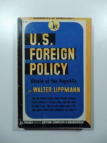 Us Foreign Policy: Shield Of The Republic