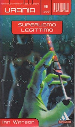 Superuomo Legittimo - Ian Watson - copertina