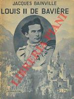 Louis II de Baviere