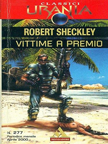 Vittime a premio - Robert Sheckley - copertina