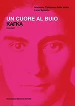 Un cuore al buio. Kafka