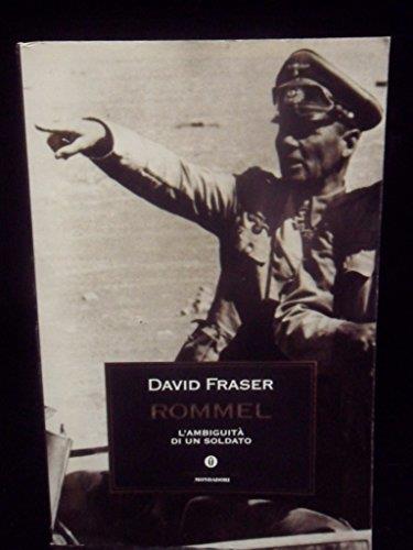 Rommel. L'ambiguit di un soldato - Lindley M. Fraser - copertina