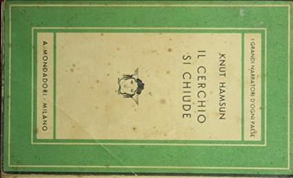 Il cerchio si chiude [Copertina flessibile] Hamsun Knut [Copertina flessibile] Hamsun Knut [Copertina flessibile] Hamsun Knut [Copertina flessibile] Hamsun Knut [Copertina flessibile] Hamsun Knut [Copertina flessibile] Hamsun Knut [Copertina flessibi - Knut Hamsun - copertina