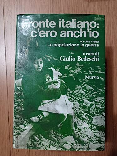 Fronte italiano: c'ero anch'io (volume I) - Giulio Bedeschi - copertina