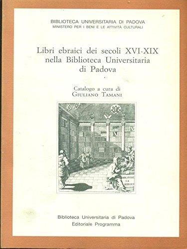Libri ebraici dei secoli XVI-XIX nella biblioteca Universitaria di Padova - copertina