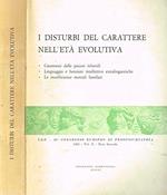 I disturbi del carattere nell'età evolutiva. Atti ii congresso europeo di pedopsichiatria, roma 31 maggio-4 giugno 1963 vol.ii parte seconda