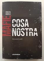 Storia Della Criminalità Organizzata Mafia Cosa Nostra