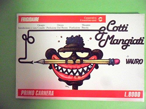 FRIGIDAIRE VAURO - COTTI E MANGIATI (supplemento a Frigidaire n. 65) - Vauro Senesi - copertina