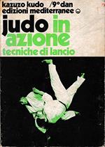 JUDO IN AZIONE. Tecniche di lancio