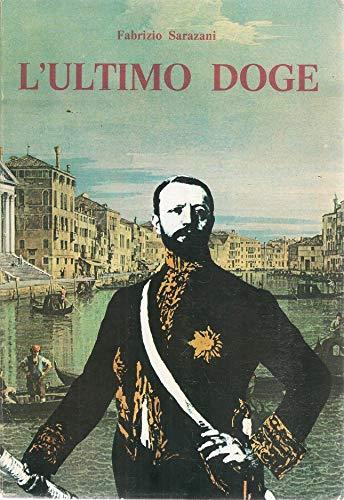 L’ultimo doge vita di Giuseppe Volpi di Misurata