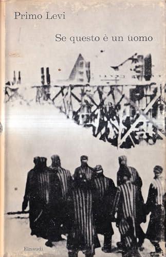 Primo Levi: Se questo è un uomo ed. Einaudi 1965 NO SOVRACCOPERTINA A85 - Primo Levi - copertina