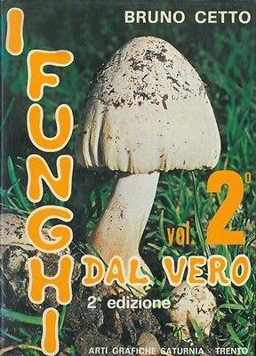 funghi dal vero volume 2 - Bruno Cetto - copertina