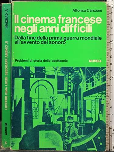 Il cinema francese negli anni difficili - Alfonso Canziani - copertina