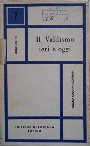 Il Valdismo Ieri E Oggi
