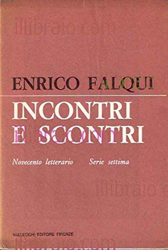 Incontri e scontri - Novecento letterario - Enrico Falqui - copertina