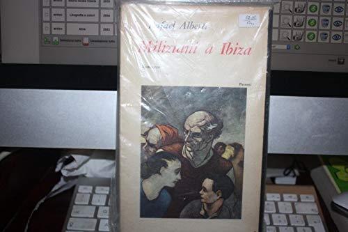 Miliziani A Ibiza Rafael Alberti Parenti - Rafael Alberti - copertina