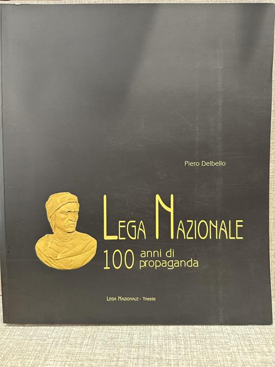Lega Nazionale: 100 anni di propaganda - copertina