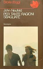 Per tante ragioni sbagliate