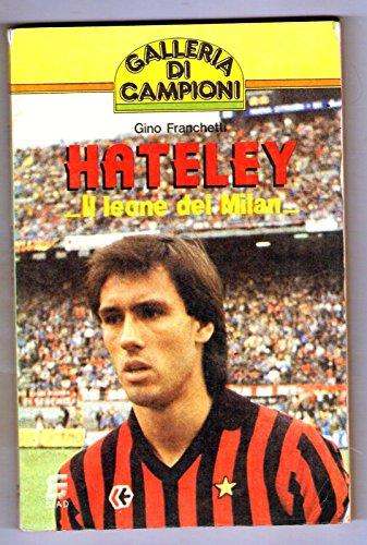 Gino Franchetti - HATELEY IL LEONE DEL MILAN - copertina