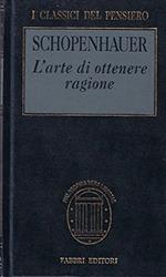 L' Arte Di Ottenere Ragione (Esposta In 38 Stratagemmi) Fabbri 2001