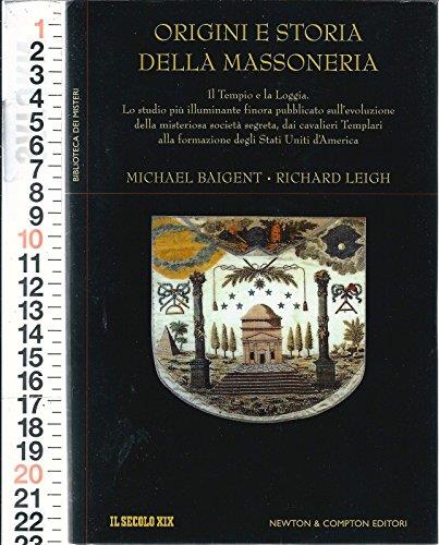 Baigent Leigh - Origini E Storia Della Massoneria Loggia Società Segreta - copertina