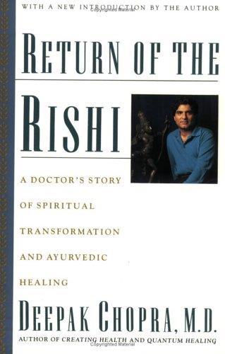 Return of the rishi : a doctor's story of spiritual transformation and ayurvedic healing / Deepak Chopra - Deepak Chopra - copertina