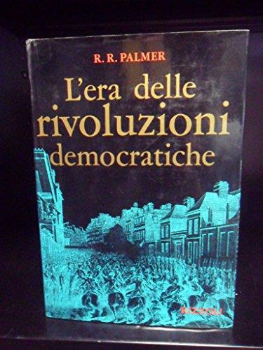L' era delle rivoluzioni democratiche - R. R. Palmer - copertina