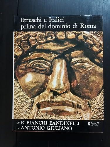 Etruschi e Italici prima del dominio di Roma - Ranuccio Bianchi Bandinelli - copertina