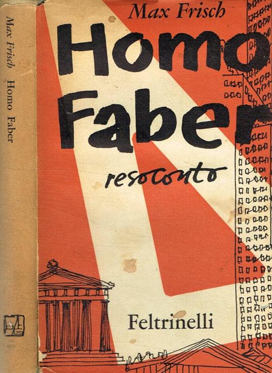 Homo faber. Resoconto - Max Frisch - copertina