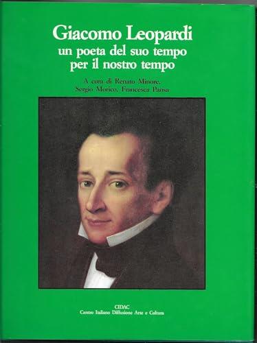 Giacomo Leopardi, un poeta del suo tempo per il nostro tempo - Giacomo Leopardi - copertina