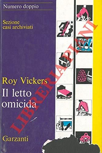 Il Letto Omicida: - Roy Vickers - copertina